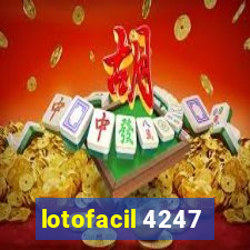 lotofacil 4247